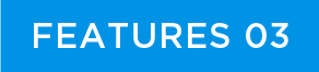 FEATURES03